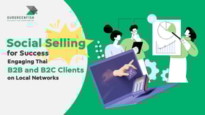 Social Selling for Success: Engaging Thai B2B and B2C Clients on Local Networks